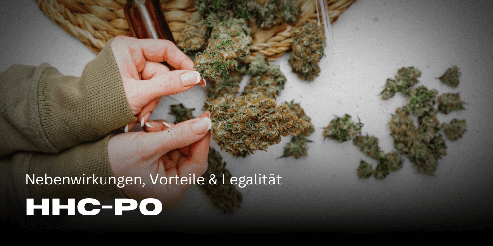 HHC-PO: Efectos secundarios, beneficios y legalidad